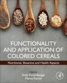 Functionality and Application of Colored Cereals: Nutritional, Bioactive, and Health Aspects