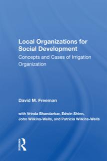 Local Organizations for Social Development: Concepts and Cases of Irrigation Organization