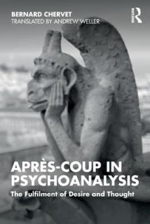 Aprs-coup in Psychoanalysis: The Fulfilment of Desire and Thought