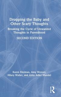 Dropping the Baby and Other Scary Thoughts: Breaking the Cycle of Unwanted Thoughts in Parenthood