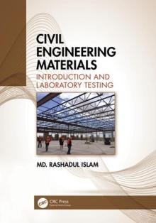 Civil Engineering Materials: Introduction and Laboratory Testing