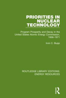 Priorities in Nuclear Technology: Program Prosperity and Decay in the United States Atomic Energy Commission, 1956-1971