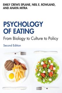 Psychology of Eating: From Biology to Culture to Policy