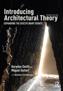 Introducing Architectural Theory: Expanding the Disciplinary Debate