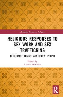 Religious Responses to Sex Work and Sex Trafficking: An Outrage Against Any Decent People