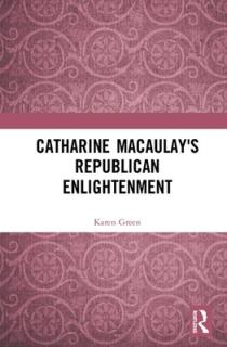 Catharine Macaulay's Republican Enlightenment