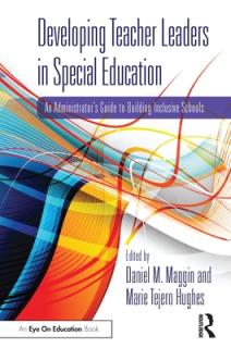 Developing Teacher Leaders in Special Education: An Administrator's Guide to Building Inclusive Schools