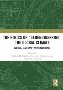 The Ethics of Geoengineering" the Global Climate: Justice