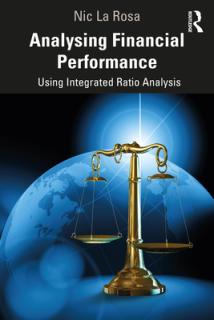 Analysing Financial Performance: Using Integrated Ratio Analysis