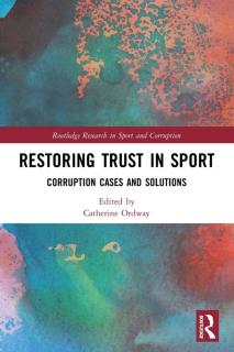 Restoring Trust in Sport: Corruption Cases and Solutions