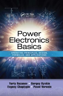 Power Electronics Basics: Operating Principles, Design, Formulas, and Applications
