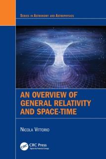 An Overview of General Relativity and Space-Time