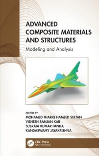 Advanced Composite Materials and Structures: Modeling and Analysis