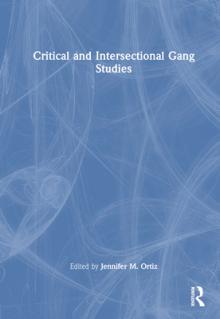 Critical and Intersectional Gang Studies
