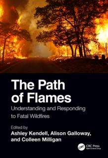 The Path of Flames: Understanding and Responding to Fatal Wildfires