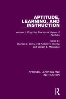 Aptitude, Learning, and Instruction: Volume 1: Cognitive Process Analyses of Aptitude
