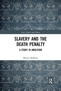 Slavery and the Death Penalty: A Study in Abolition