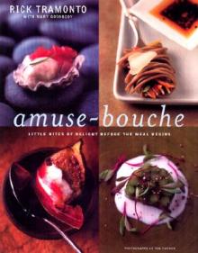 Amuse-Bouche: Little Bites of Delight Before the Meal Begins: A Cookbook