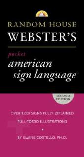 Random House Webster's Pocket American Sign Language Dictionary