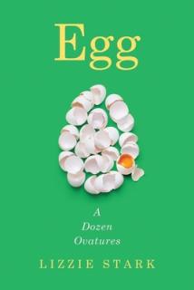 Egg: A Dozen Ovatures