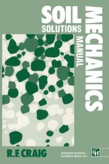 Soil Mechanics: Solutions Manual