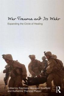 War Trauma and Its Wake: Expanding the Circle of Healing