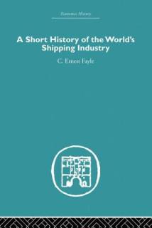 A Short History of the World's Shipping Industry