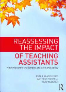 Reassessing the Impact of Teaching Assistants: How Research Challenges Practice and Policy
