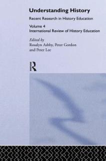 Understanding History: Recent Research in History Education