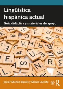 Lingstica hispnica actual: Gua didctica y materiales de apoyo