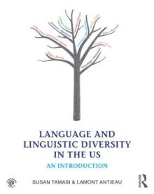 Language and Linguistic Diversity in the Us: An Introduction