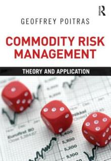Commodity Risk Management: Theory and Application