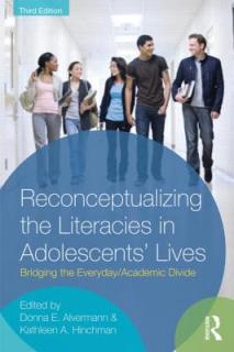 Reconceptualizing the Literacies in Adolescents' Lives: Bridging the Everyday/Academic Divide