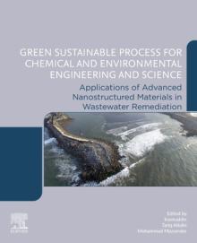 Green Sustainable Process for Chemical and Environmental Engineering and Science: Applications of Advanced Nanostructured Materials in Wastewater Reme