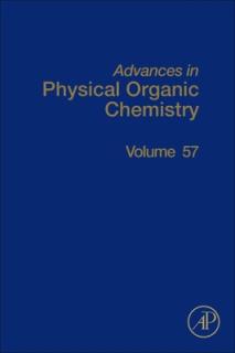 Advances in Physical Organic Chemistry: Volume 57