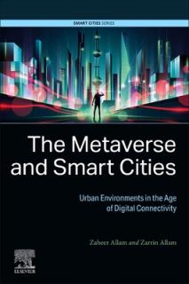 The Metaverse and Smart Cities: Urban Environments in the Age of Digital Connectivity