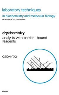 Dry Chemistry: Analysis with Carrier-Bound Reagents Volume 25