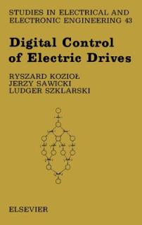 Digital Control of Electric Drives: Volume 43