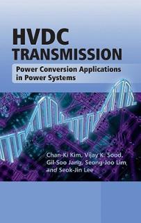 Hvdc Transmission: Power Conversion Applications in Power Systems
