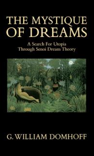 The Mystique of Dreams: A Search for Utopia Through Senoi Dream Theory