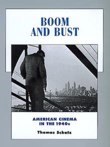 Boom and Bust: American Cinema in the 1940svolume 6