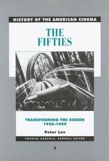 The Fifties: Transforming the Screen, 1950-1959 Volume 7