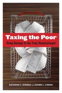 Taxing the Poor: Doing Damage to the Truly Disadvantaged Volume 7