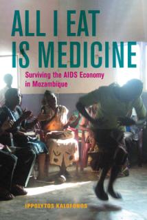 All I Eat Is Medicine, 52: Going Hungry in Mozambique's AIDS Economy