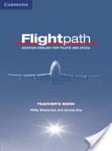 Flightpath Teacher's Book: Aviation English for Pilots and Atcos