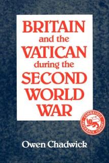 Britain and the Vatican During the Second World War