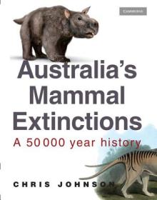 Australia's Mammal Extinctions: A 50 000 Year History