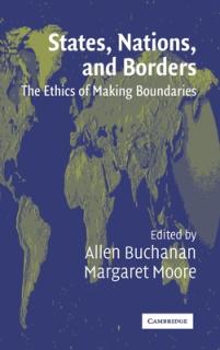 States, Nations and Borders: The Ethics of Making Boundaries
