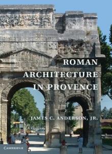 Roman Architecture in Provence