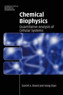 Chemical Biophysics: Quantitative Analysis of Cellular Systems
